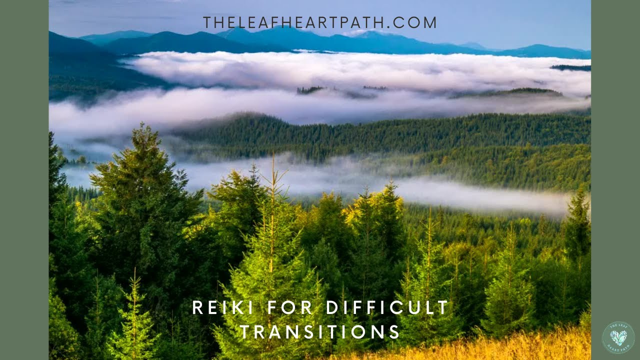 🍂Reiki for Difficult Transitions🍂