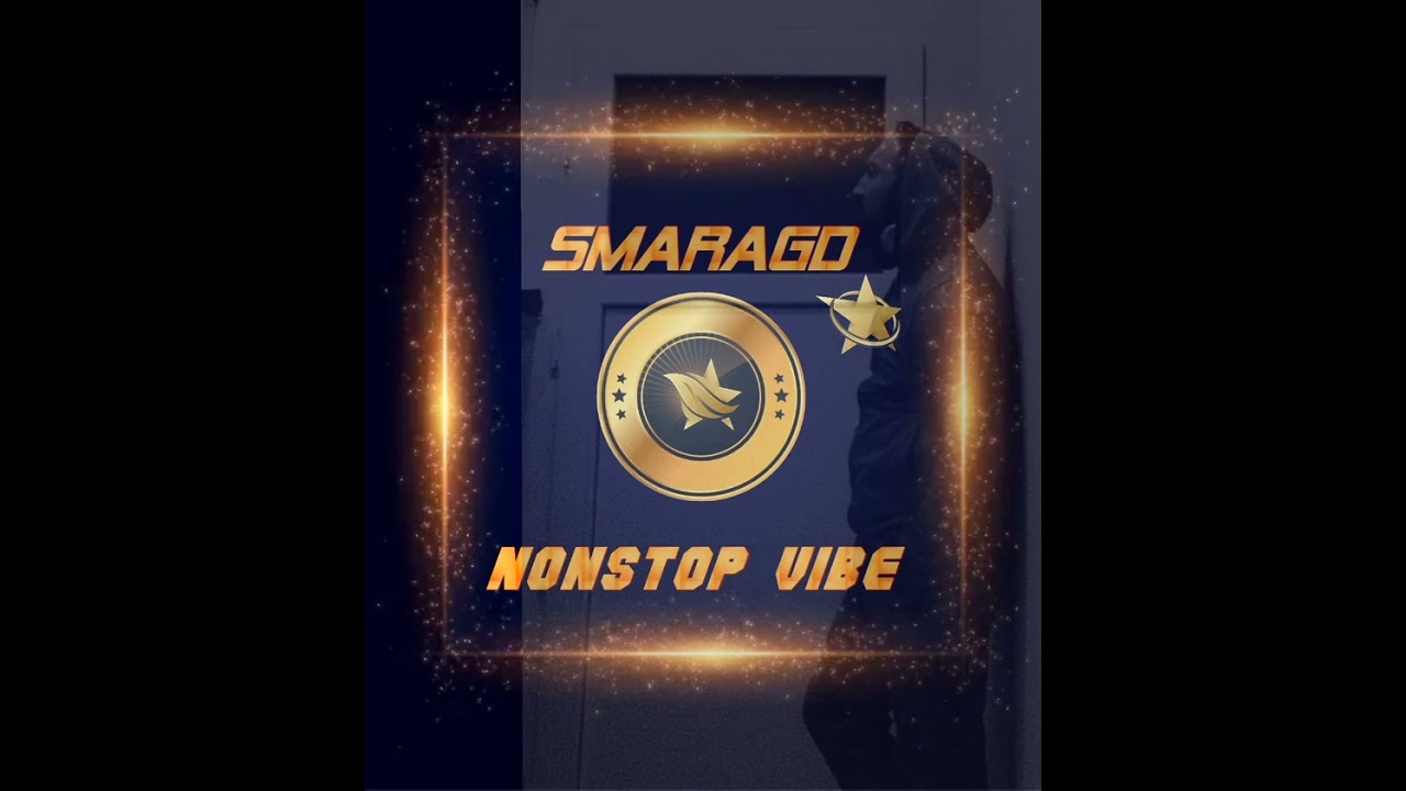SMARAGD - NONSTOP VIBE.