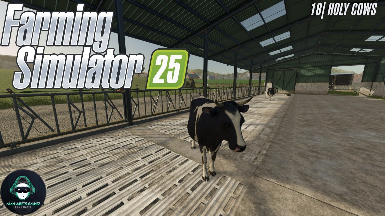 Farming Simulator 2025 |18| Holy Cows