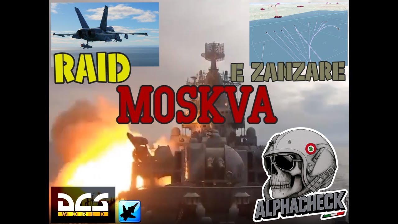 DCS_ALPHACHECK : RAID ALLA NAVE PIU' TEMUTA DELLA FLOTTA REDFOR, LA MOSKVA.