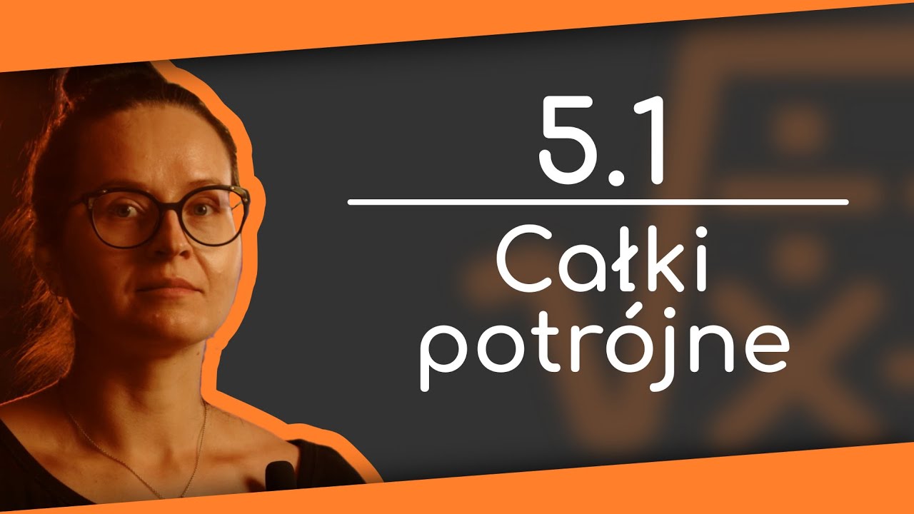 Całki potrójne - Maraton Matematyczny #5.1
