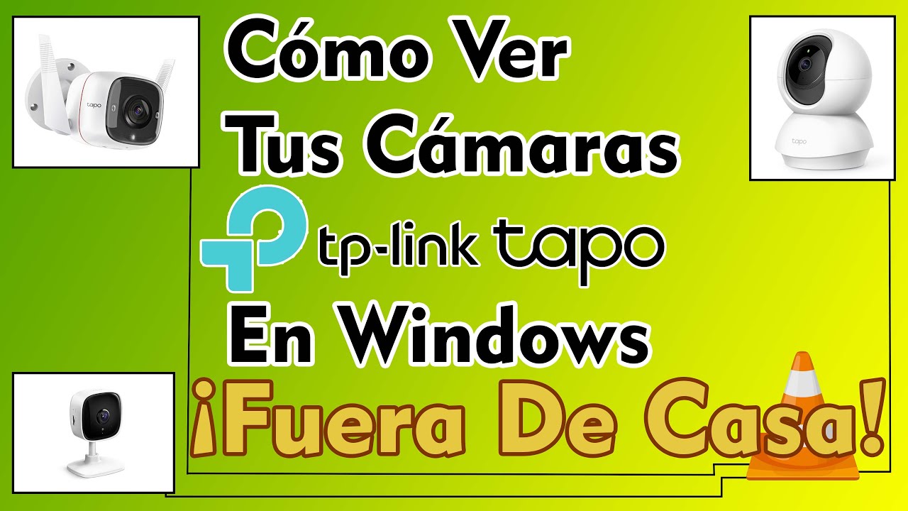 Cómo Ver Tus  Cámaras Tplink Tapo En Windows FUERA DE CASA #tapo #tplink #tp-link