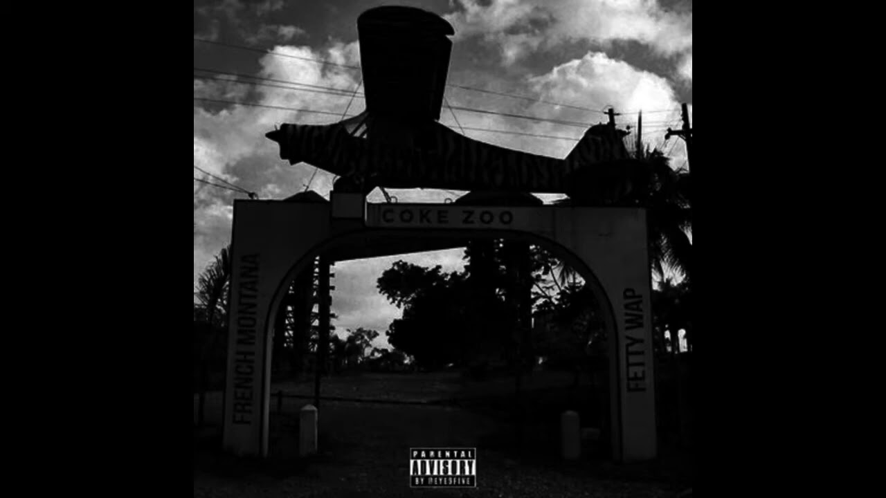 French Montana x Fetty Wap - Coke Zoo  Mixtape_HD_60fps