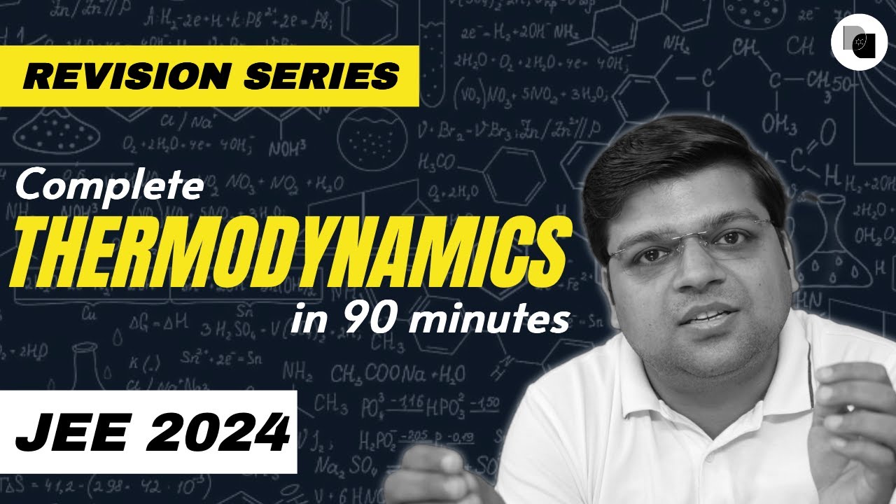 Thermodynamics | Complete Revision | JEE 2024 - DexterChem