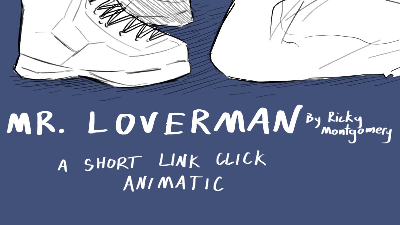 Mr. Loverman | short Link Click animatic (s2 spoilers)