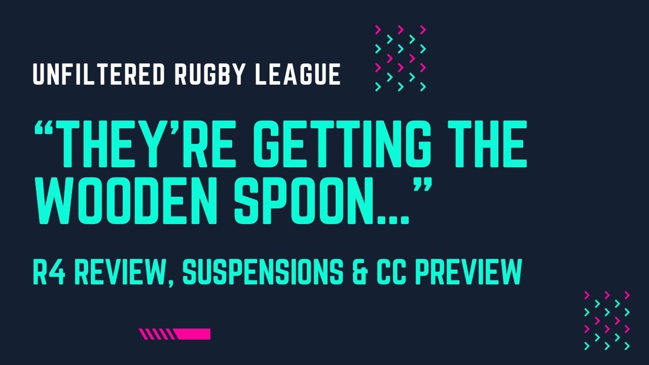 They're Getting the Wooden Spoon • Unfiltered Rugby League • EP10 • SZ1