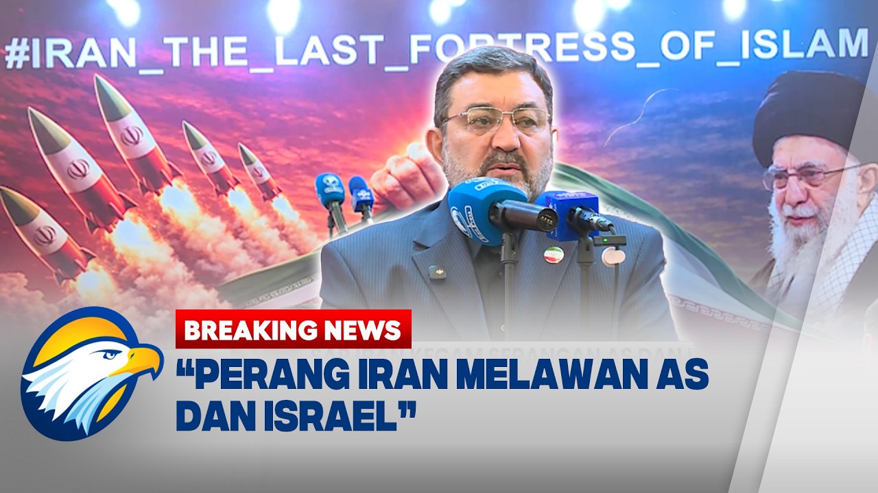 BREAKING NEWS - Kedutaan besar Iran Kecam Serangan AS dan Israel
