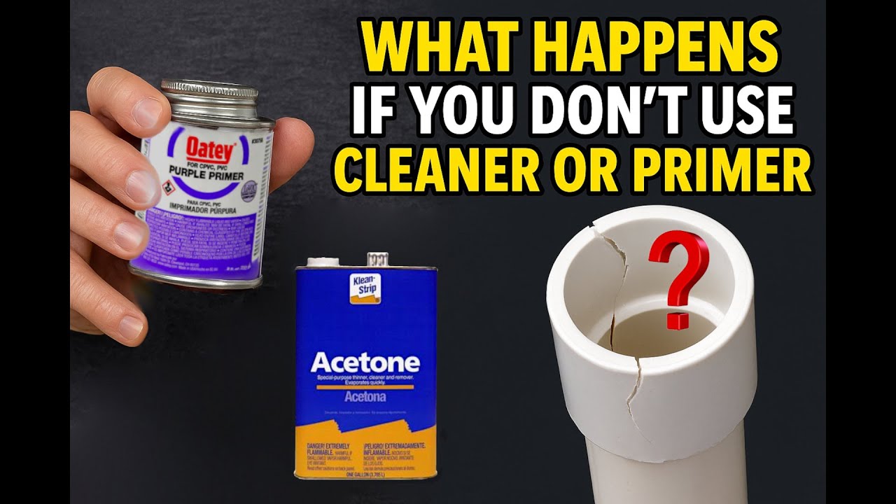 What Happens If You Don't Use PVC Cleaner or Primer? FIND OUT!