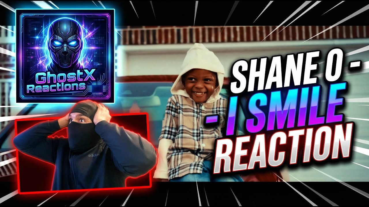 Shane O - I SMILE  | FIRST REACTION |  [Reaction] | GhostX Reactions