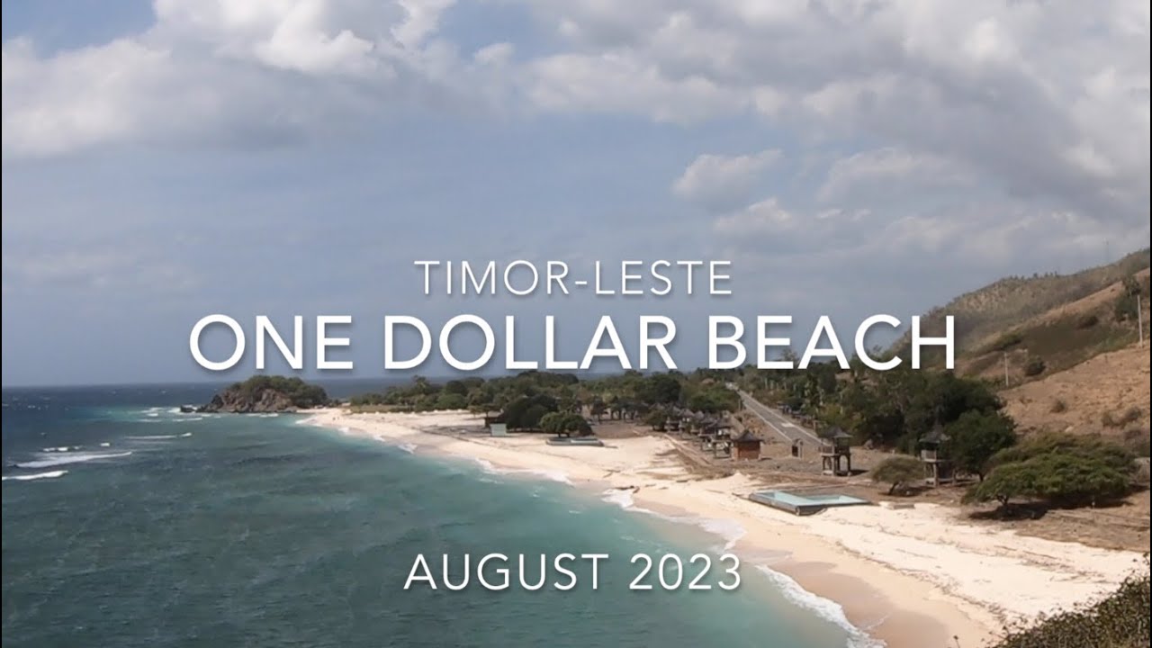 One Dollar Beach,   Timor-Leste  (August 2023)
