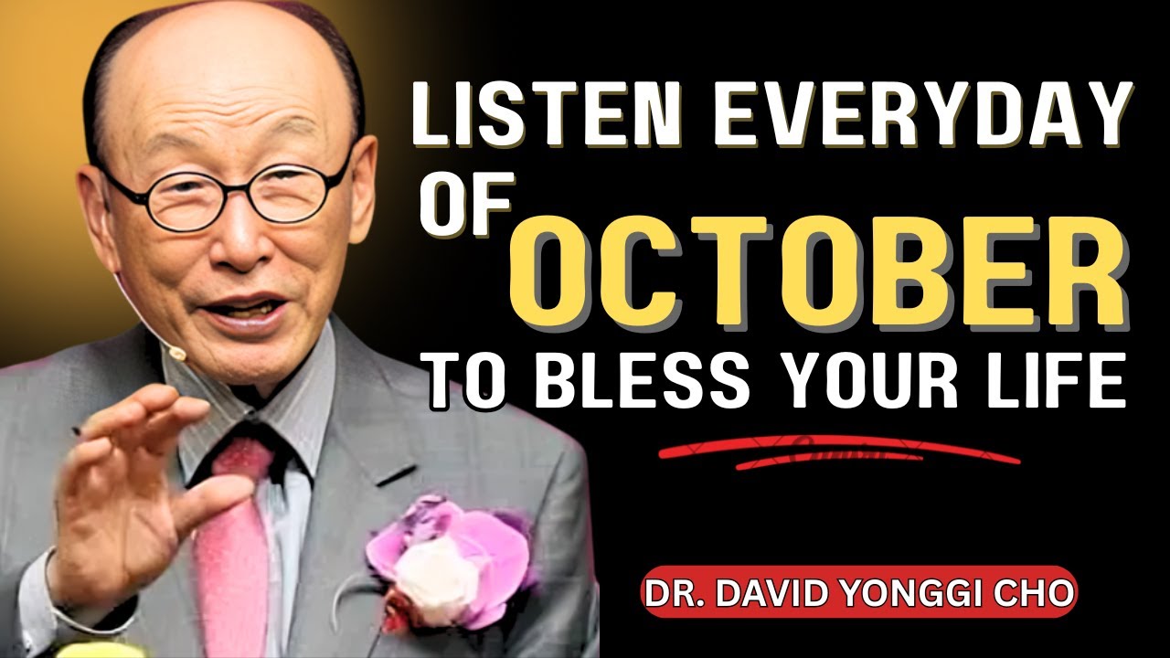 PRAY THIS Powerful October Blessing Prayer for Your Breakthrough | DAVID YONGGI CHO