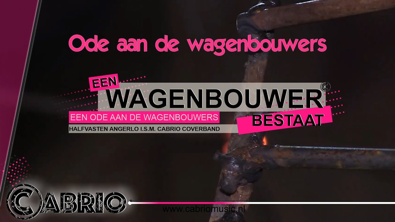 Een Wagenbouwer Bestaat -  Officiële videoclip - Cabrio Coverband - Halfvasten Angerlo