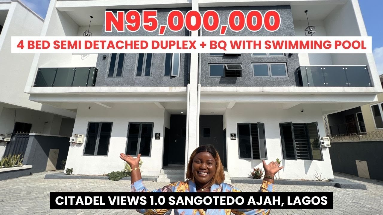 Inside 4 Bed Semi Detached Duplex + BQ with Swimming Pool | CITADEL VIEWS 1.0 SANGOTEDO AJAH LAGOS