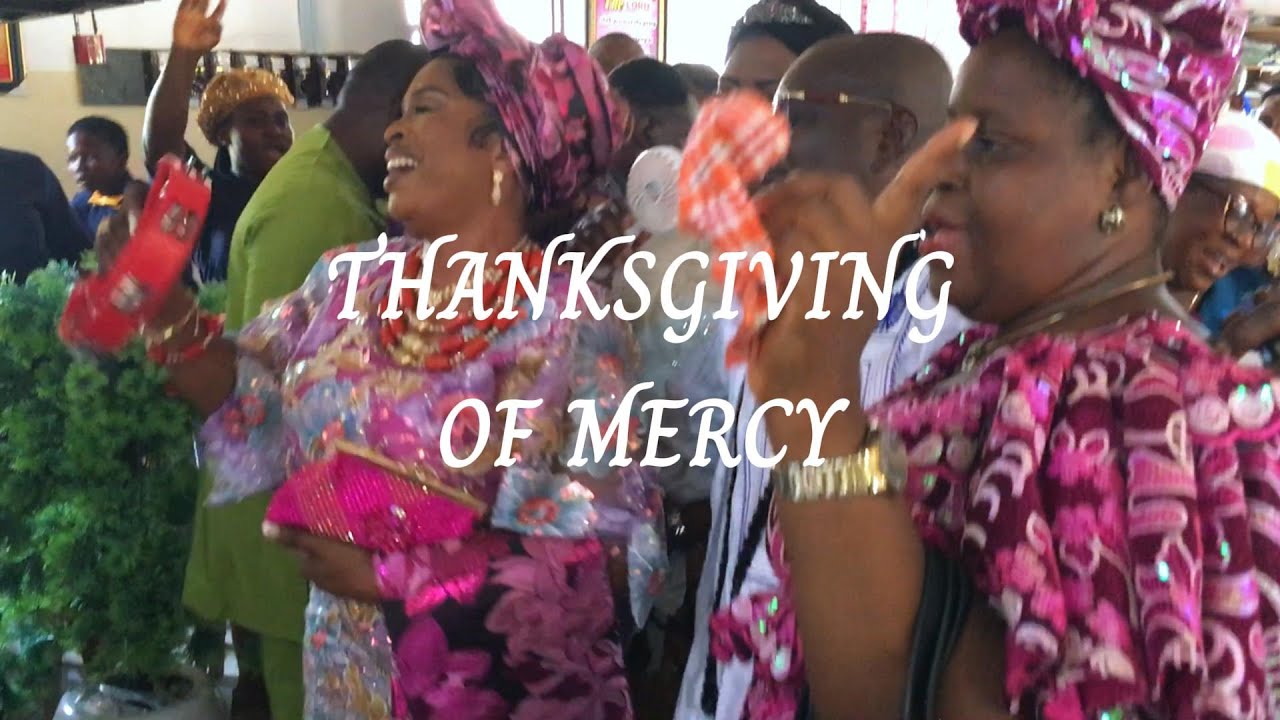 FULL THNAKSGIVING OF MERCY