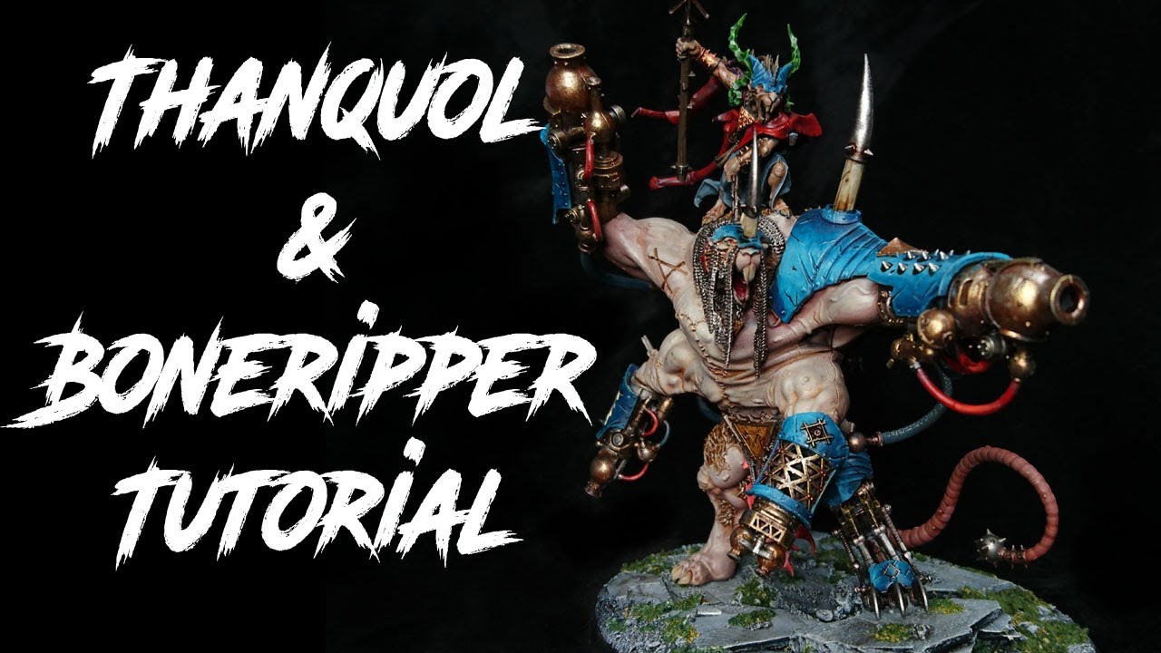 Thanquol and Boneripper painting tutorial