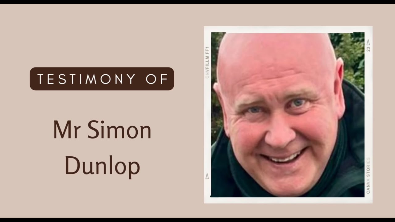 Family & Friends Service - Testimony of Mr Simon Dunlop