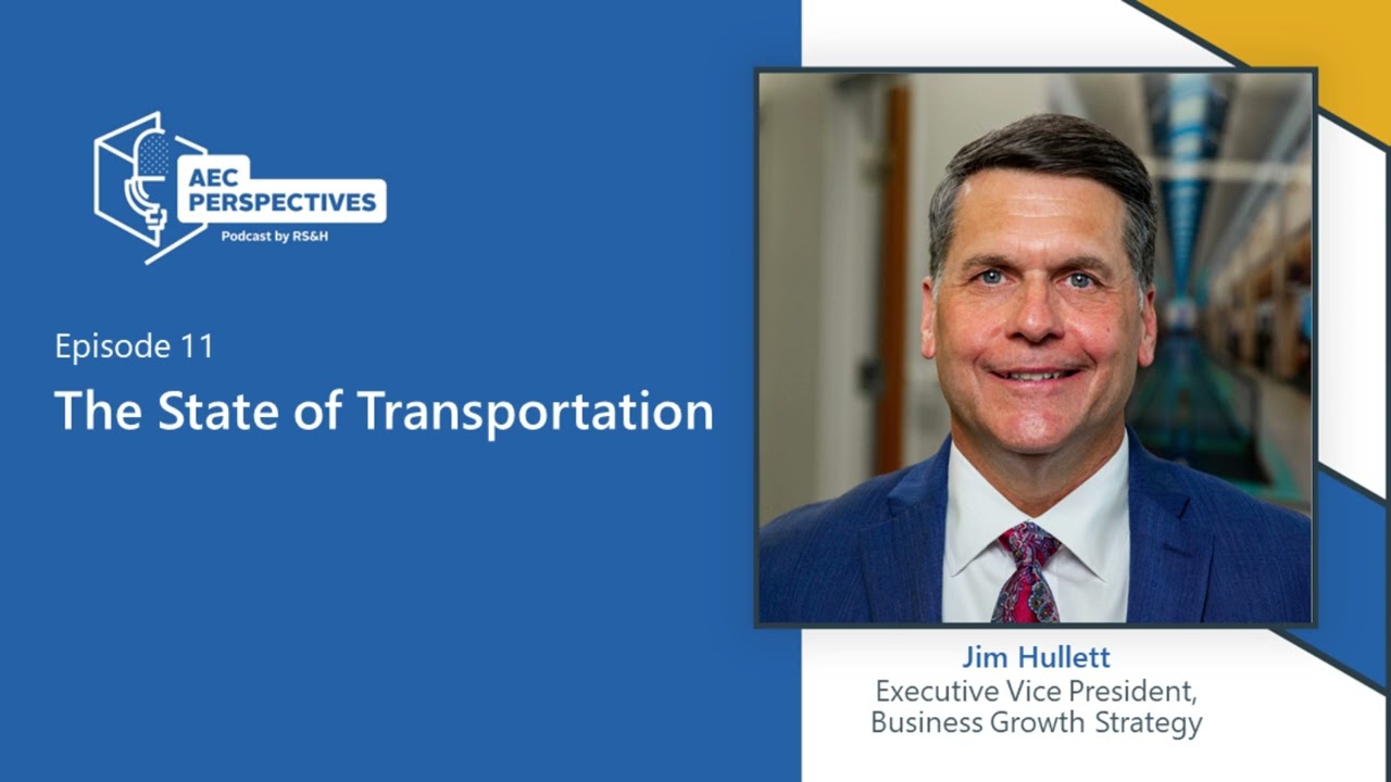 The State of Transportation with Jim Hullett