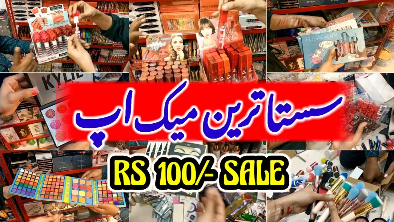 Cheapest Makeup Shop - Branded & Cheap Makeup Rs100/- Sale | Local Mall Karachi