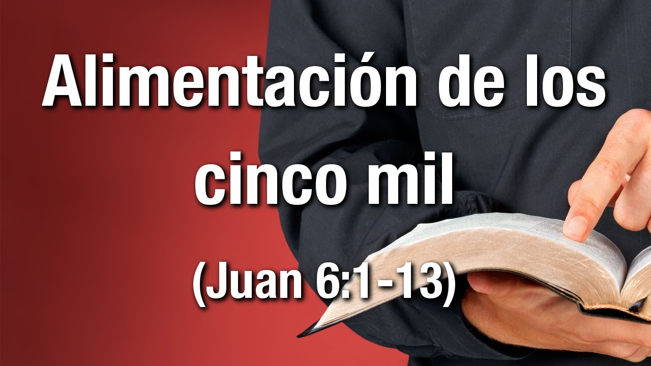 Alimentación de los cinco mil (Juan 6:1-13)