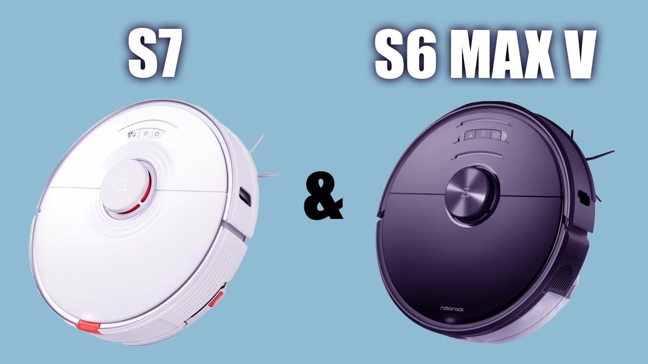 Roborock S7 VS Roborock S6 MaxV.Сравнение роботов-пылесосов. Какой выбрать?