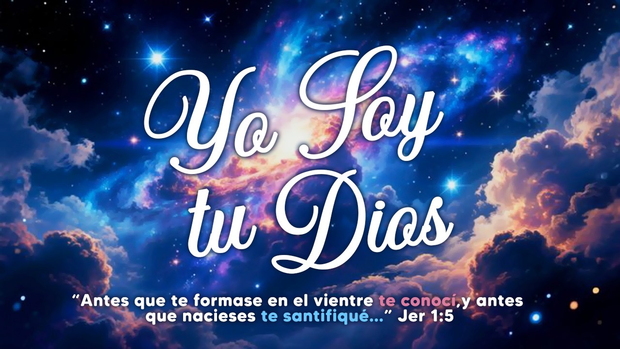 ¡Yo Soy tu Dios! Antes que te formara en el vientre, te conocí y antes de que nacieras te Santifiqué