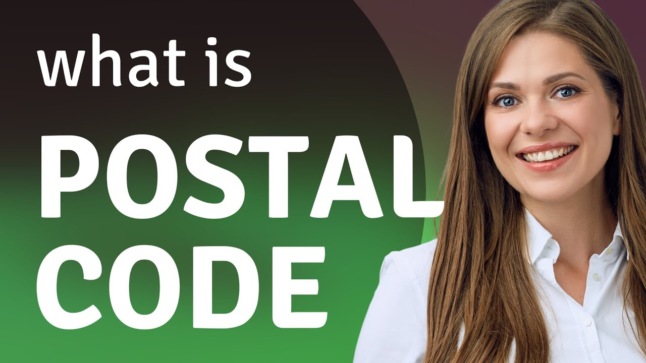Postal code &bull; meaning of POSTAL CODE