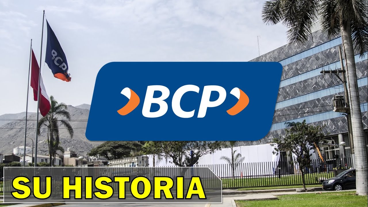 Banco de Crédito del Perú (BCP) - Historia