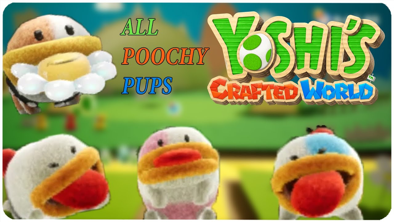 Yoshi's Crafted World - All Poochy Pups