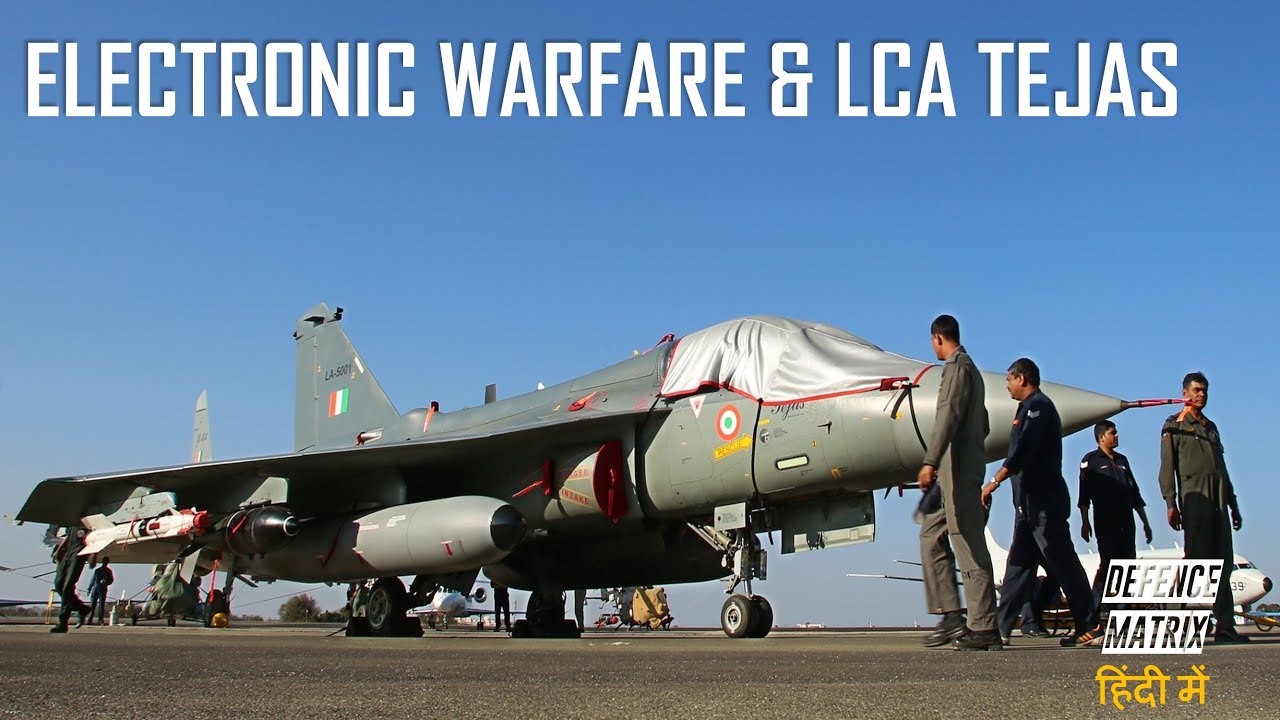 Electronic Warfare and LCA Tejas | हिंदी में