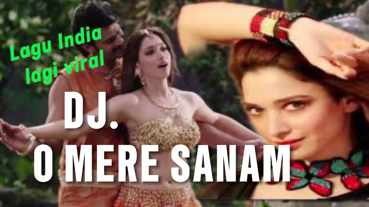 DJ [ O MERE SANAM ] LAGU INDIA LAGI VIRAL@PANGESTU CHANNEL