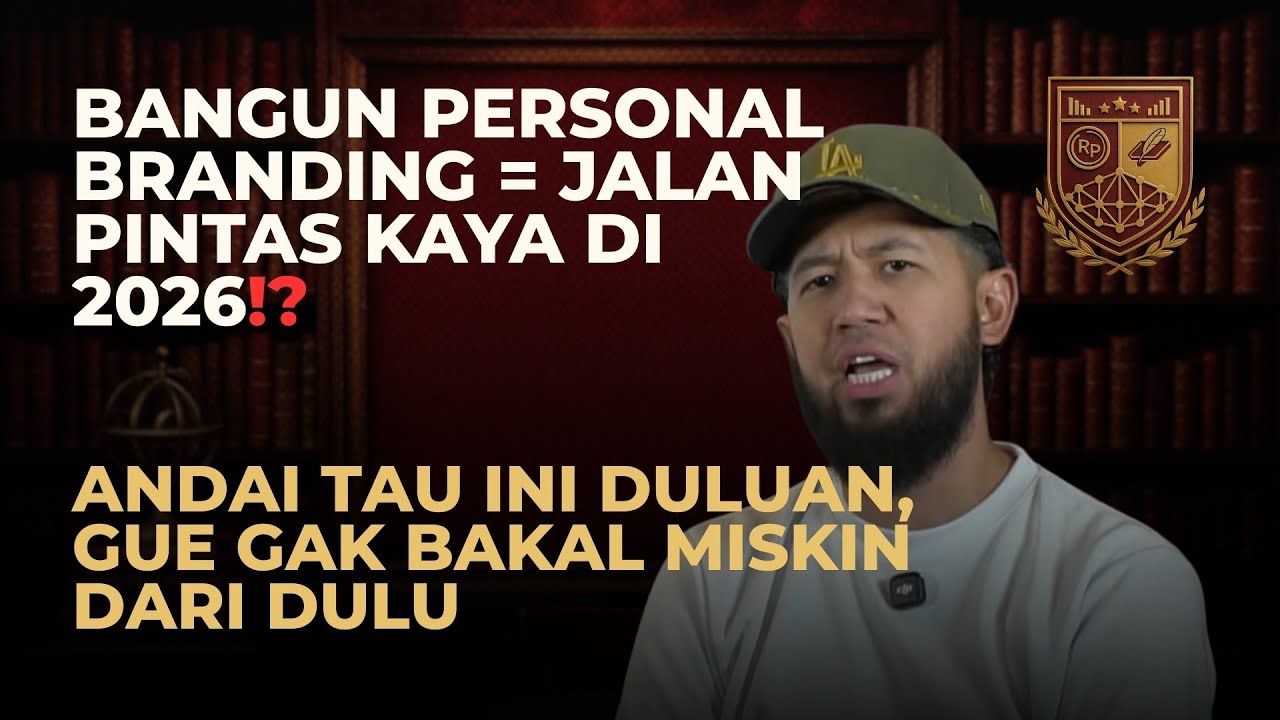 PART 2 - PERSONAL BRANDING = AWAL MULA JADI KAYA DI 2026! SEMENJAK TAU INI, GAK NGANDELIN GAJI LAGI