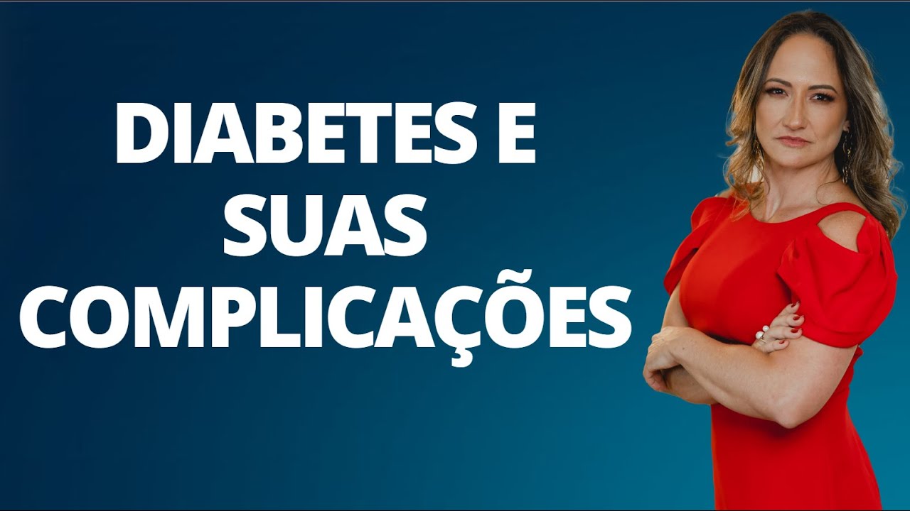 DIABETES E SUAS COMPLICAÇÕES