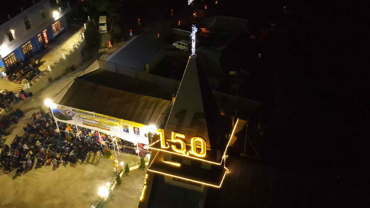 Molungkimong  Baptist Church 150 Years Sesquicentenary After Movie Day 1