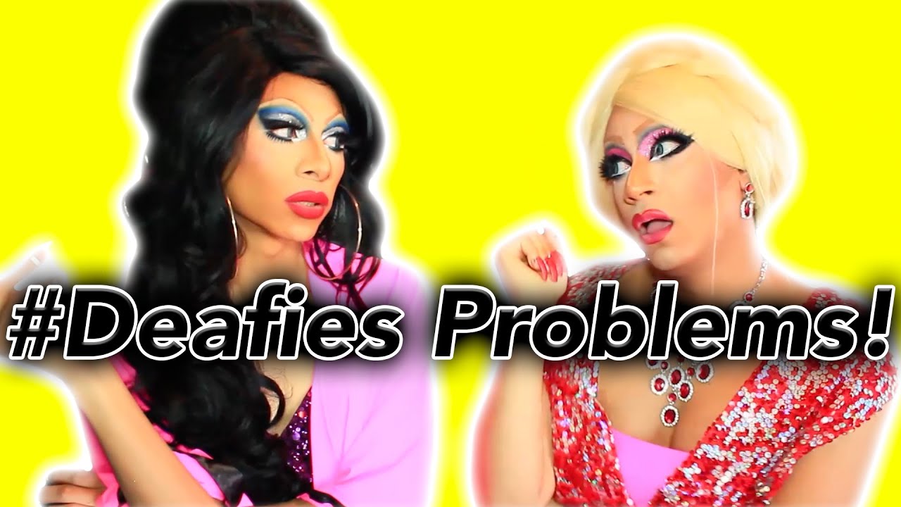 Deafies' Problems!