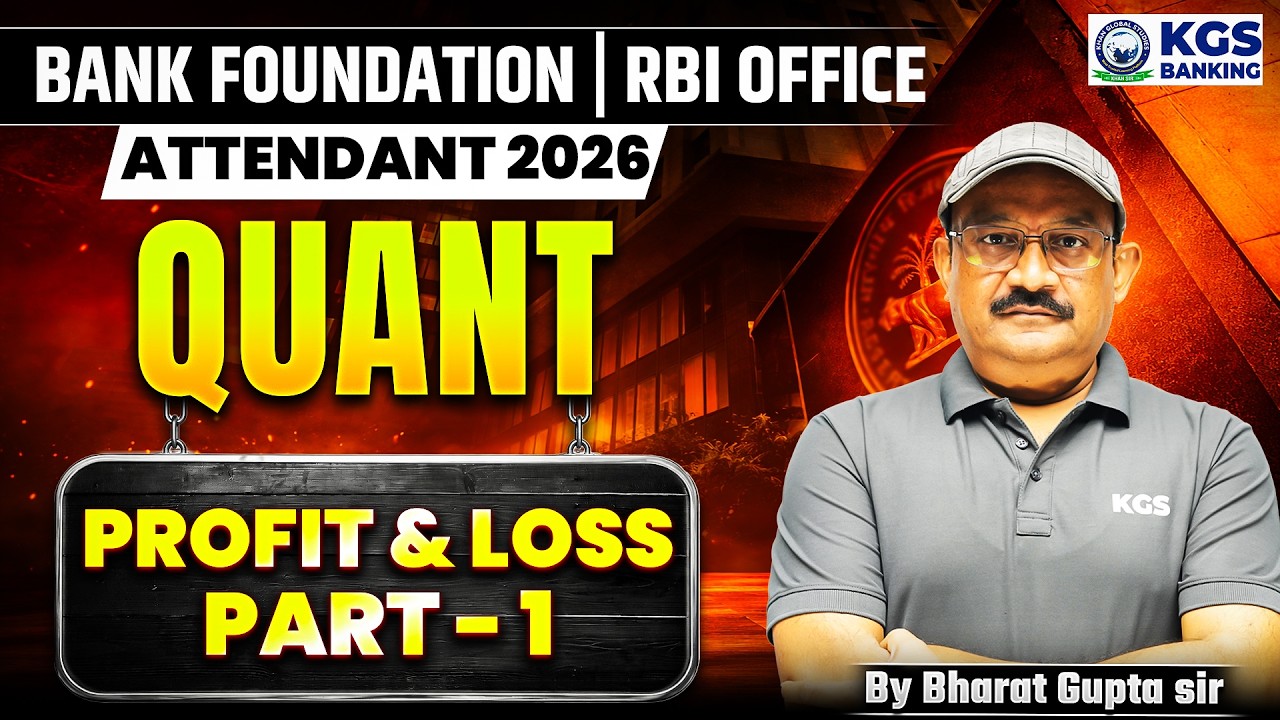Bank Foundation/RBI Office Attendant 2026 | Quant | Profit & Loss | Bharat Gupta Sir | KGS Banking