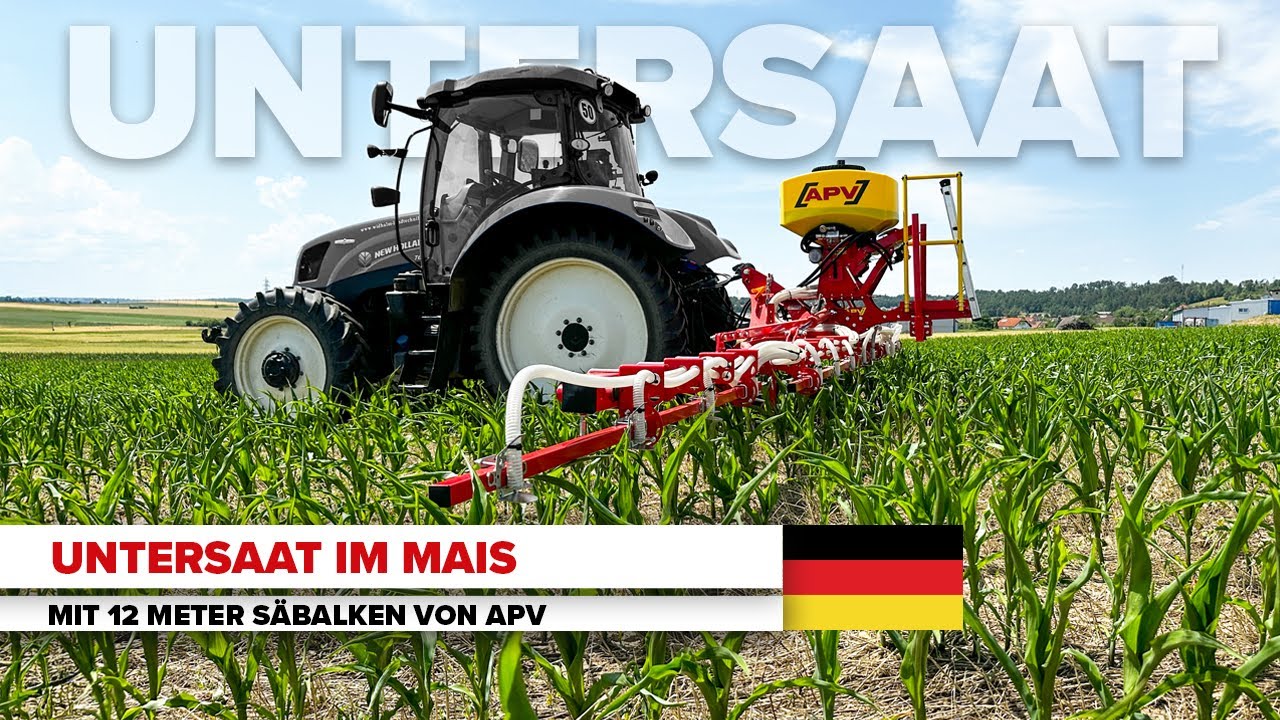 Untersaat im Mais: So funktioniert&rsquo;s mit dem 12 m S&auml;balken von APV!