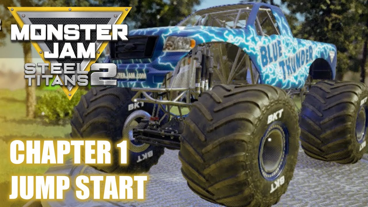 Monster Jam Steel Titans 2 – Chapter 1 - Jump Start - Unlock Blue Thunder World Career Gameplay