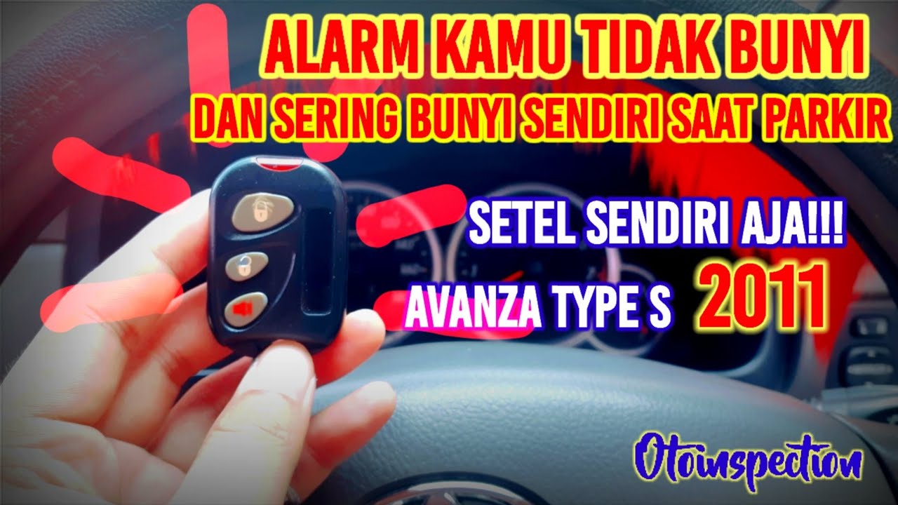 Cara setting alarm remote mobil avanza silent mode dan unsilent mode
