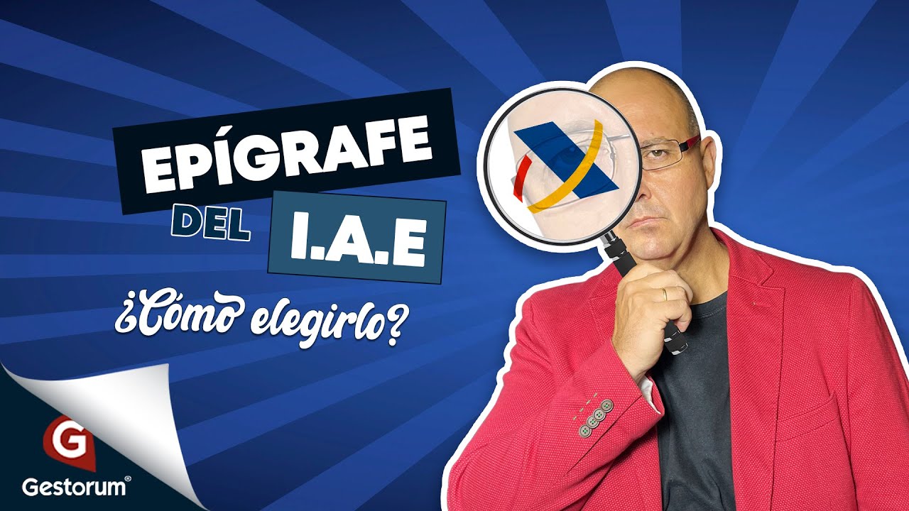 👍📋¿Cómo Elegir el EPIGRAFE Correcto en el IAE para Ser Autónomo en España en este 2024