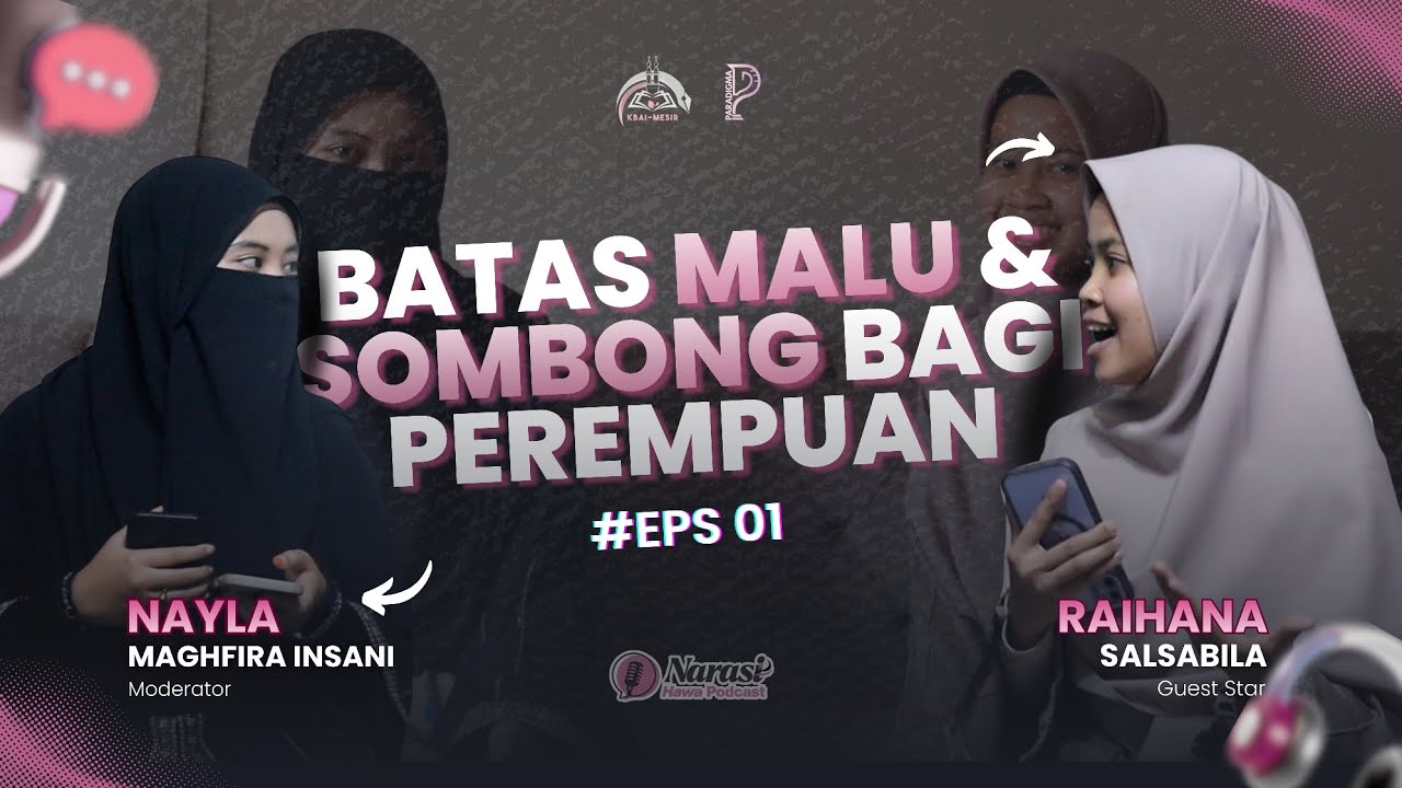 NARASI HAWA #01 - Batasan Malu & Sombong Bagi Perempuan | 🎙️Raihana Salsabila