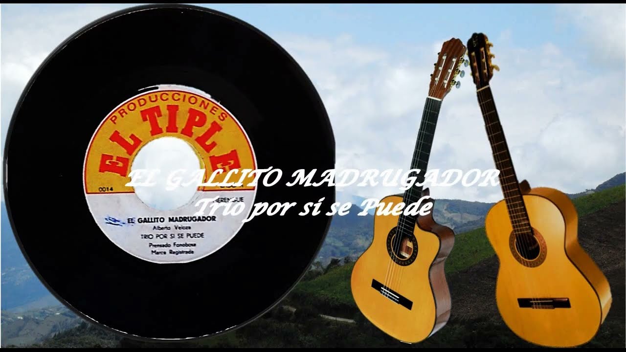EL GALLITO MADRUGADOR   Trio Por Si Se Puede- Merengue
