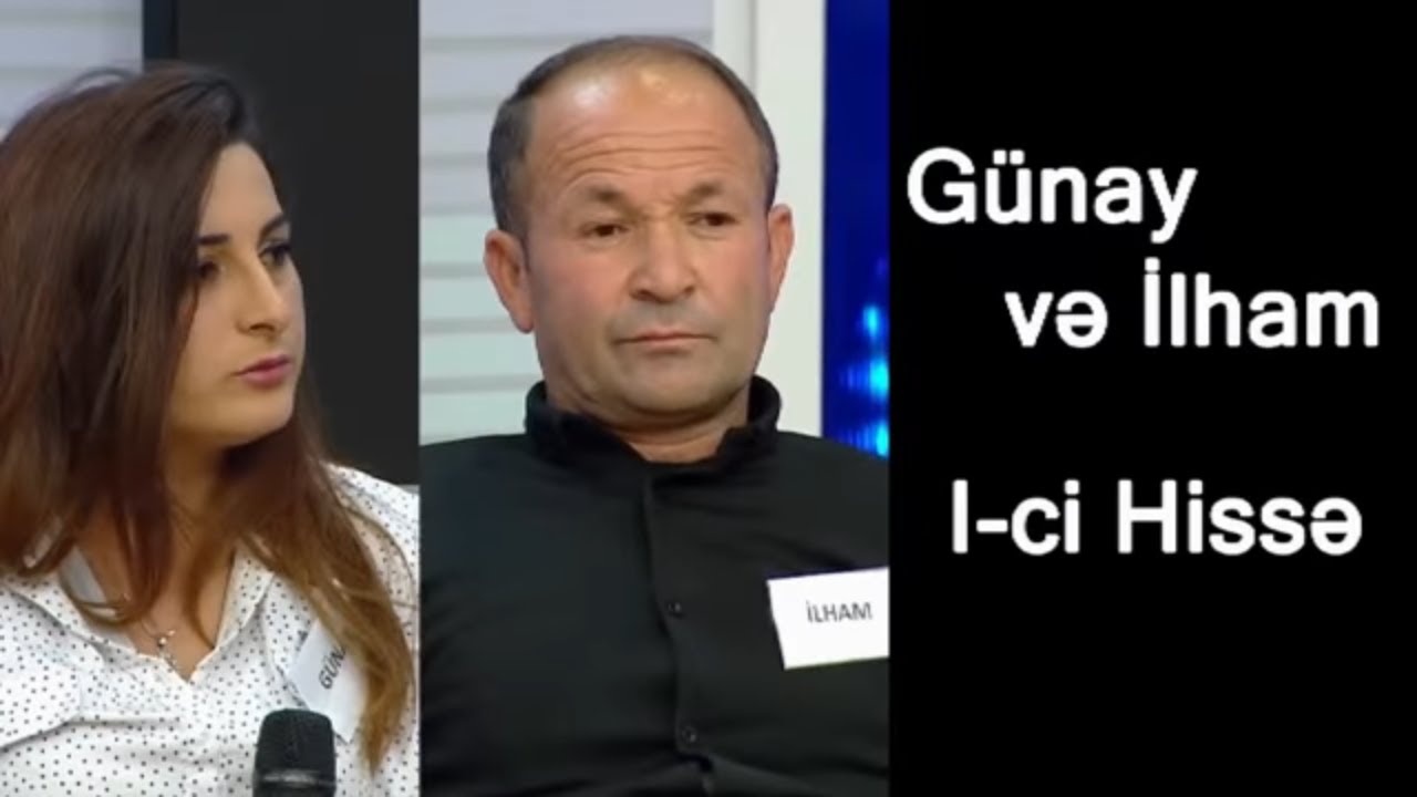 Günayın həyatı - Günay və İlham (BizimləSən, 1-ci Hissə)