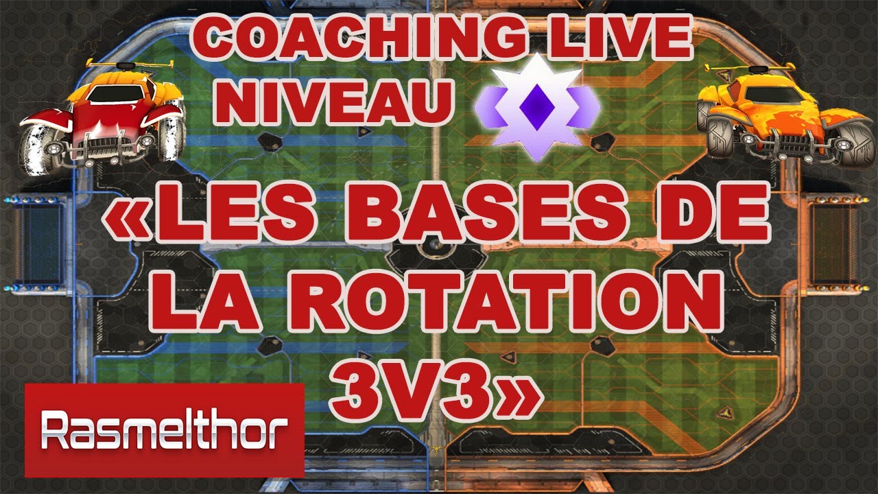 COACHING LIVE C2: Les bases de la rotation 3v3