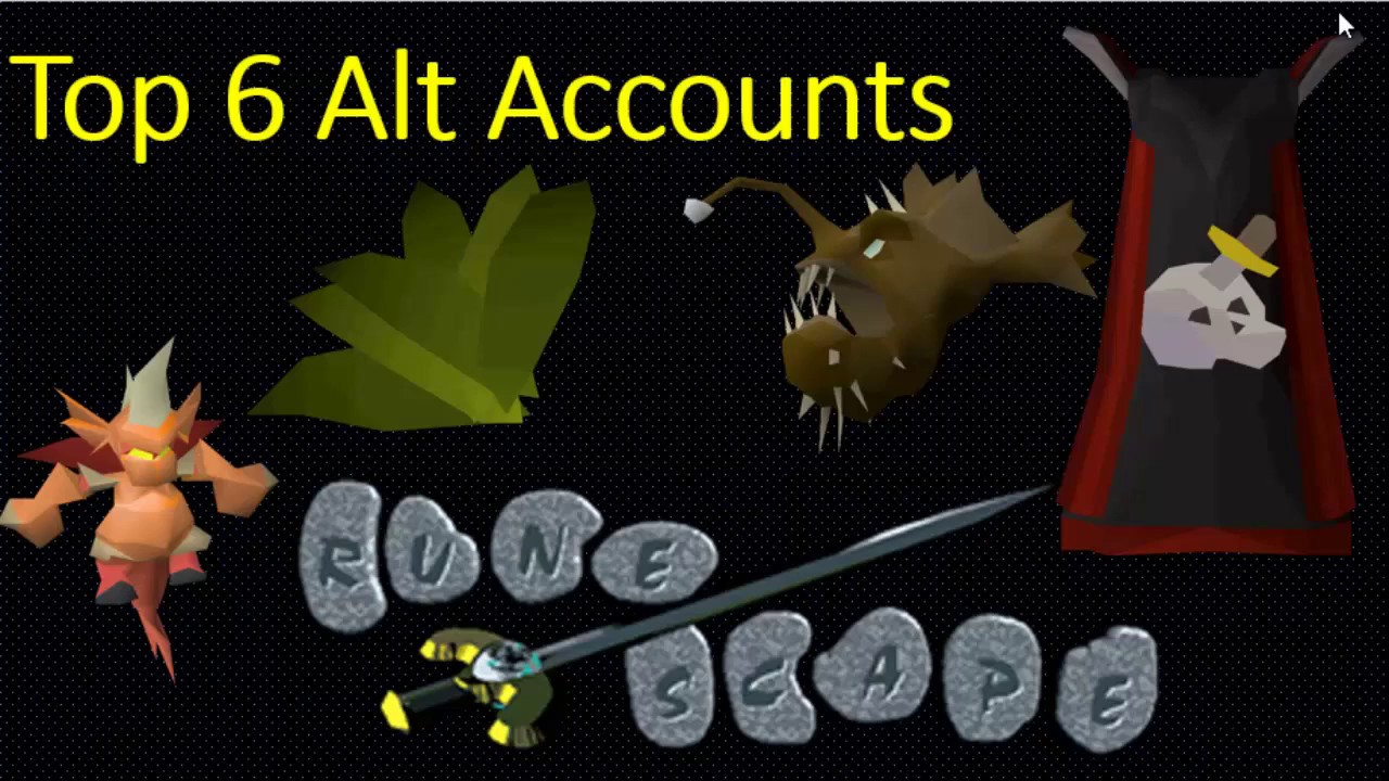 Top 6 ALT Accounts to make on OSRS (2017)