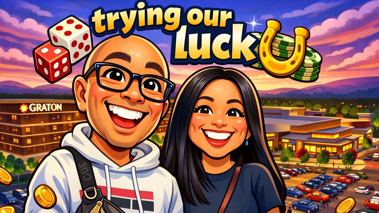 TRYING OUR LUCK AT GRATON CASINO part 1