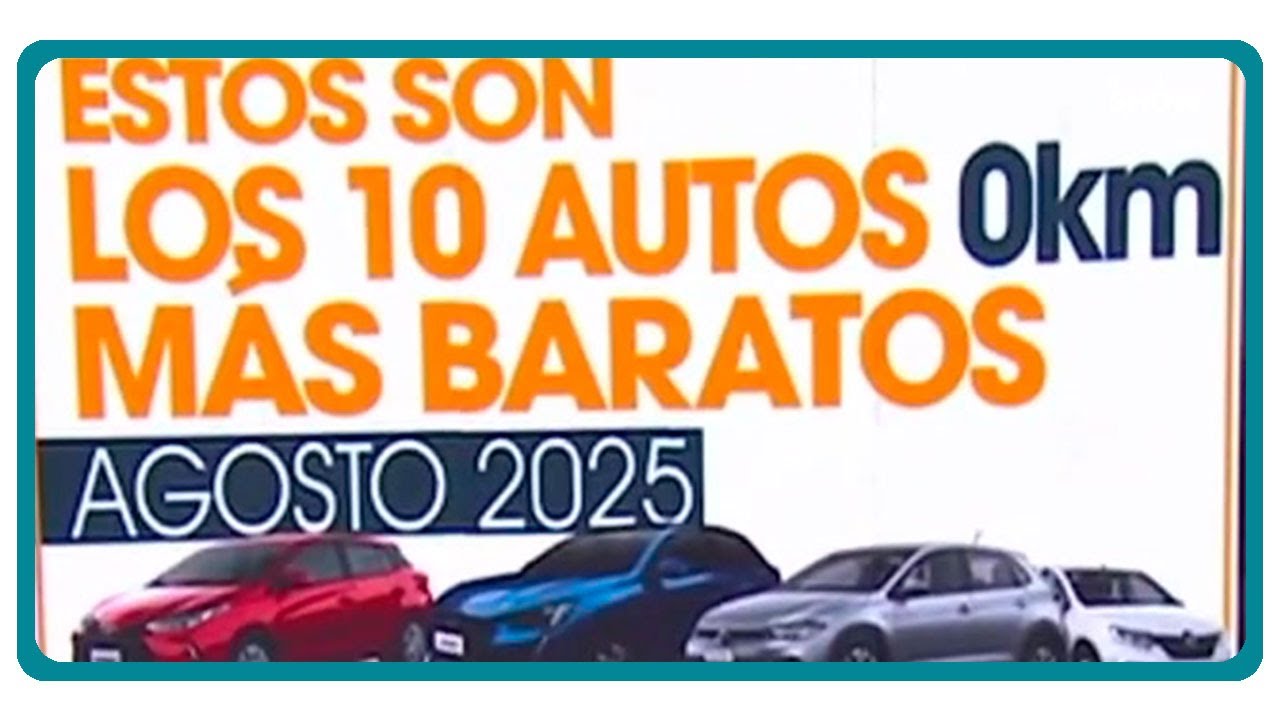 Estos Son los 10 Autos M&aacute;s Baratos de Argentina de Agosto 2025