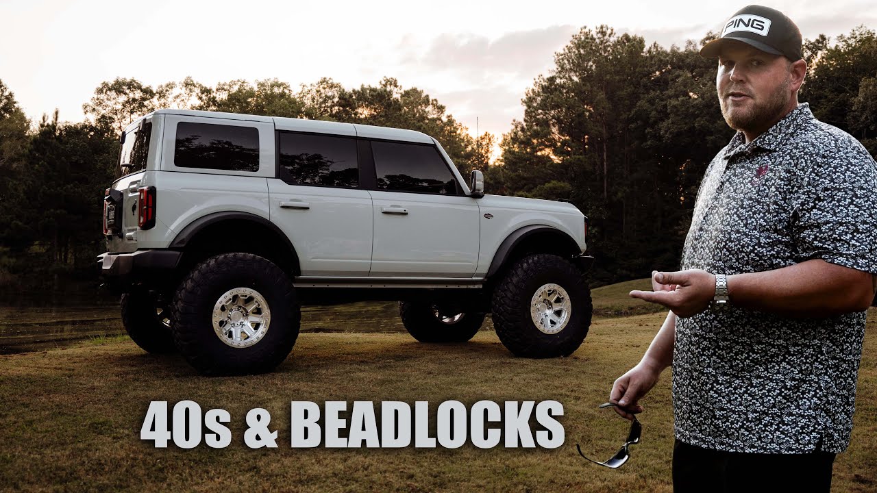 We Put 40s on a 2022 Bronco Wildtrak!