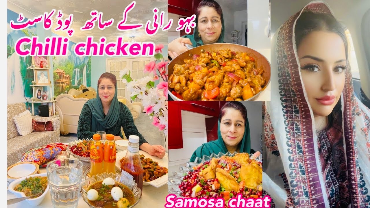 Podcast With Daughter In Law | Desi Podcast | Chili Chicken Recipe | Samosa Chaat | Pakistani Mom UK