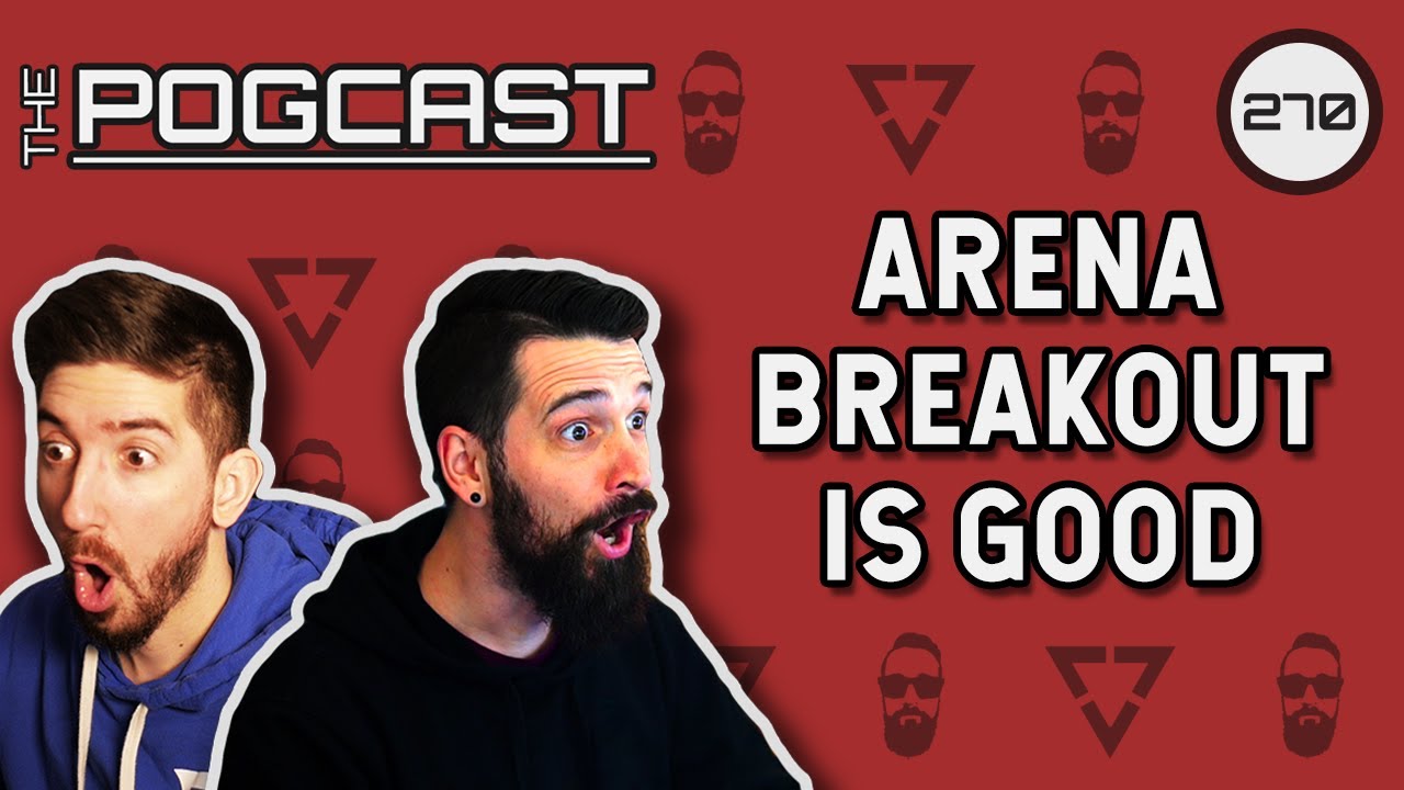 Arena Breakout Infinite is Fun, Path of Exile 2 Struggles & Arc Raiders Playtest! - Pogcast 270