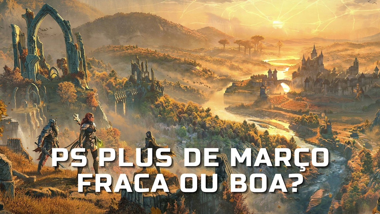 PS PLUS MARÇO REVELADA! Vale a Pena Baixar Esses Jogos?